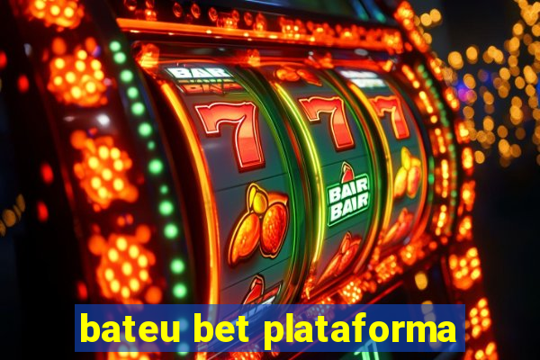 bateu bet plataforma