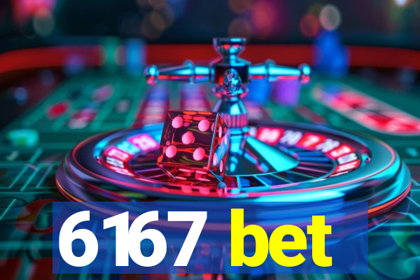 6167 bet