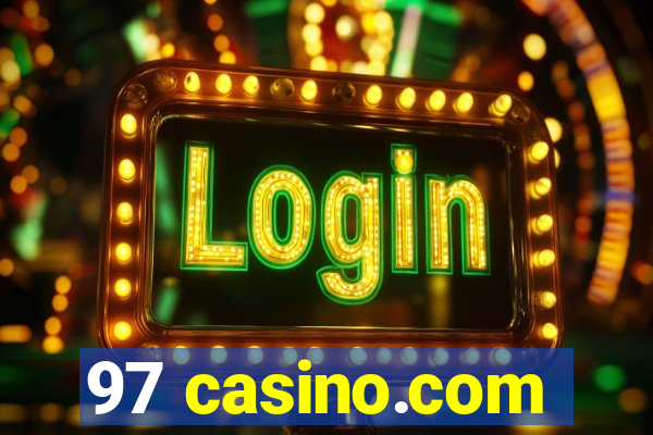 97 casino.com