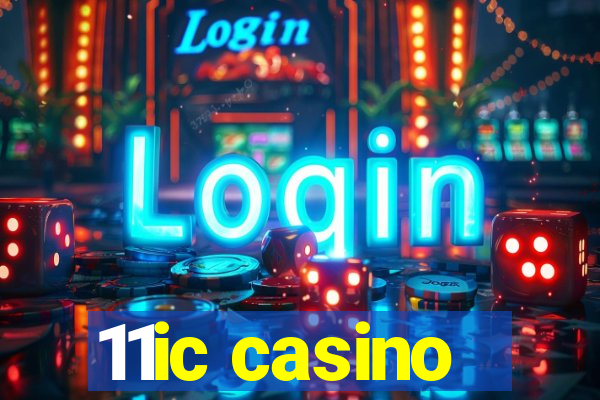 11ic casino