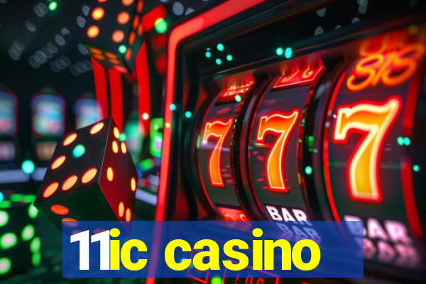 11ic casino