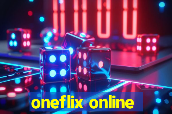 oneflix online