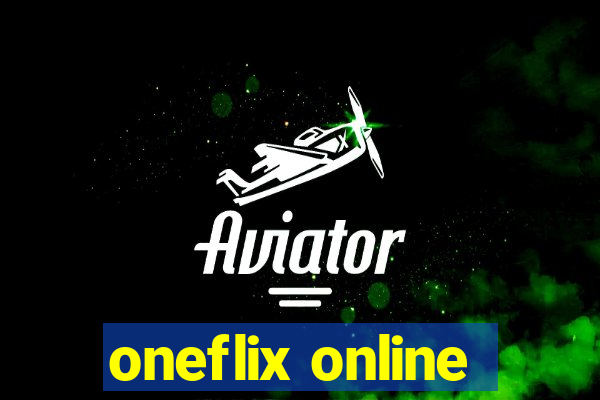 oneflix online