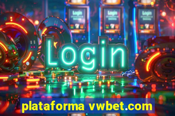 plataforma vwbet.com