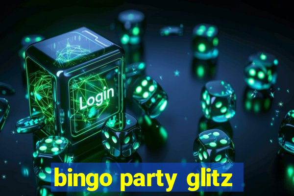 bingo party glitz