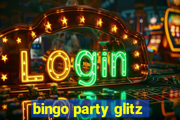 bingo party glitz