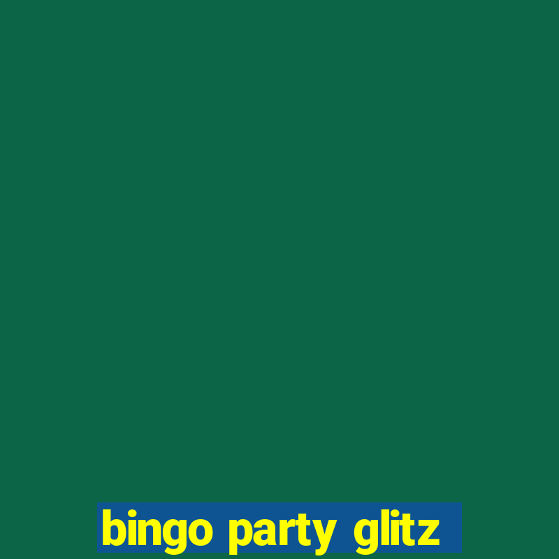 bingo party glitz