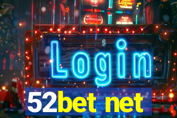 52bet net