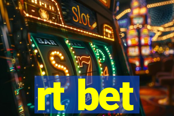 rt bet