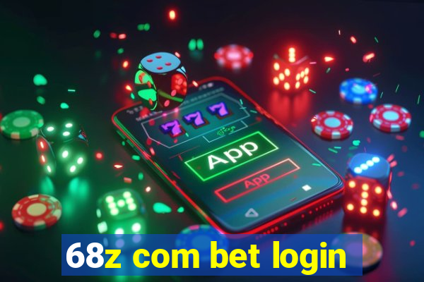 68z com bet login