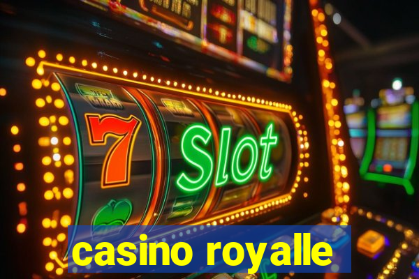 casino royalle