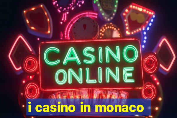 i casino in monaco