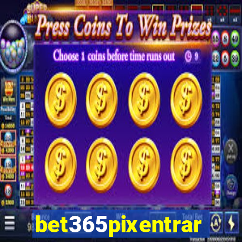 bet365pixentrar