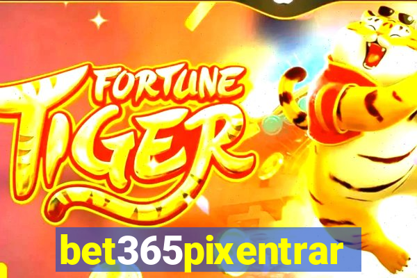 bet365pixentrar