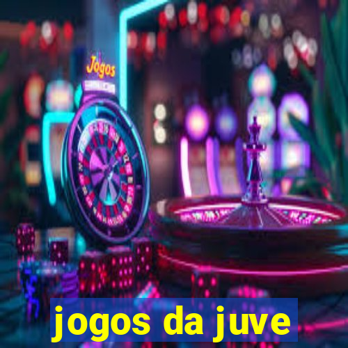 jogos da juve