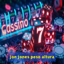 jon jones peso altura