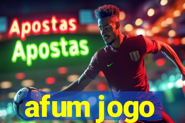 afum jogo