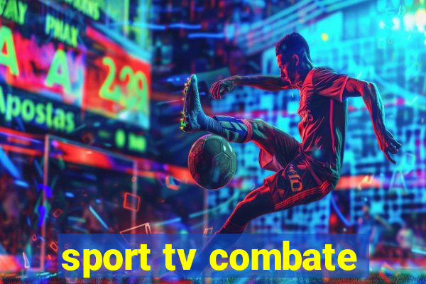 sport tv combate