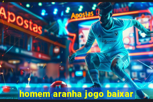 homem aranha jogo baixar