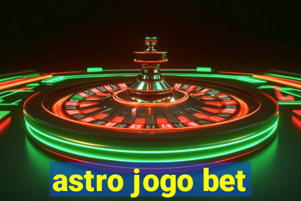 astro jogo bet