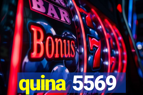 quina 5569