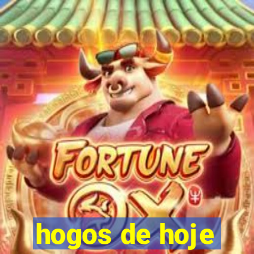 hogos de hoje