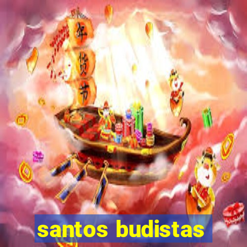 santos budistas