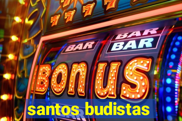 santos budistas