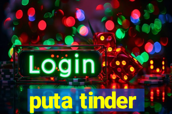 puta tinder