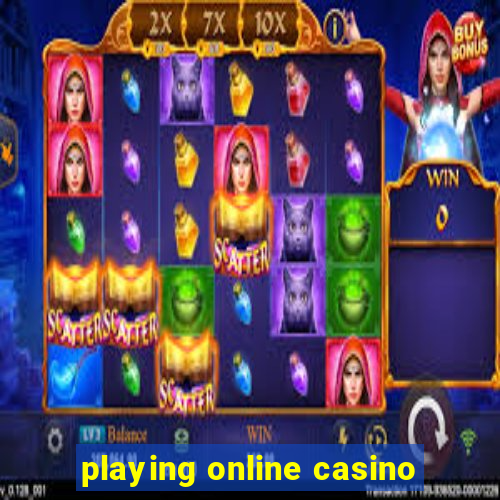 playing online casino