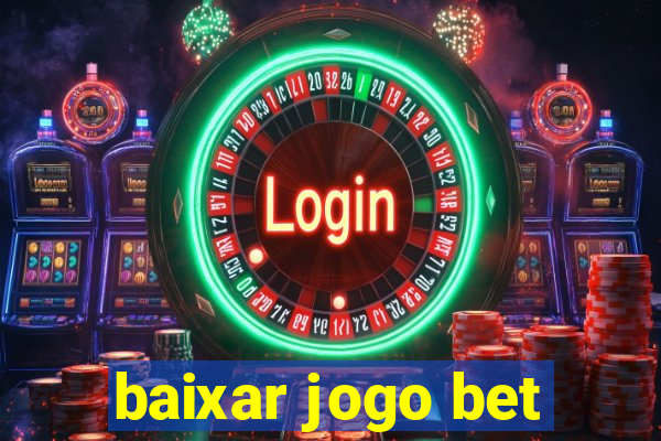 baixar jogo bet