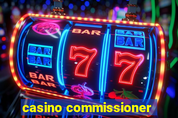 casino commissioner