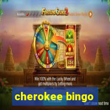 cherokee bingo