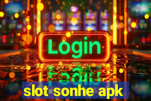 slot sonhe apk