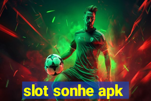 slot sonhe apk