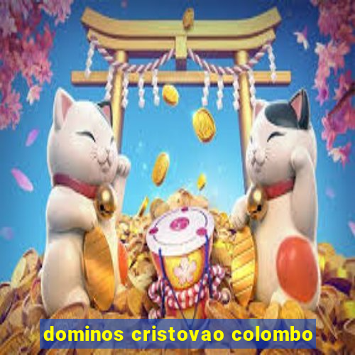 dominos cristovao colombo