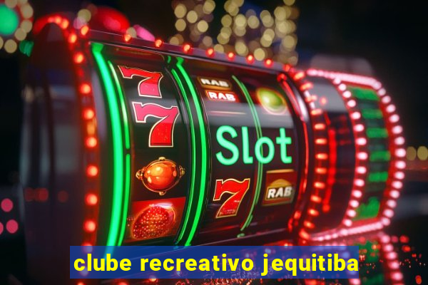 clube recreativo jequitiba