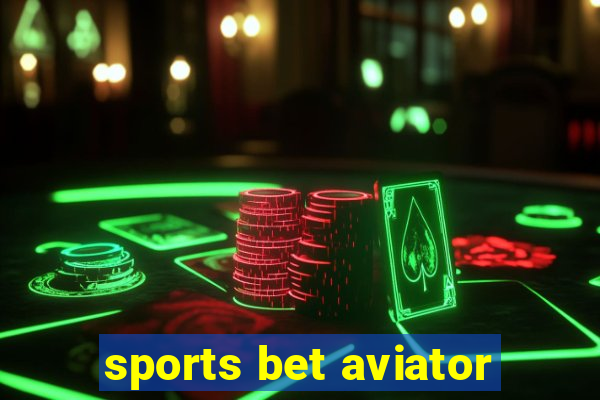 sports bet aviator