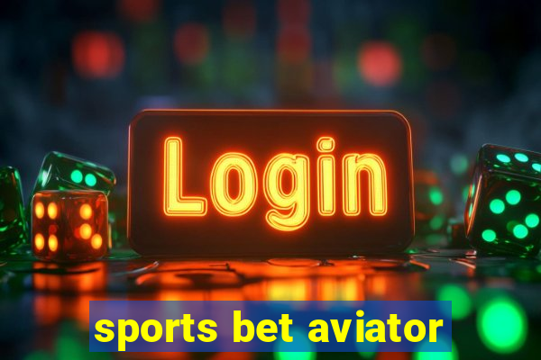 sports bet aviator