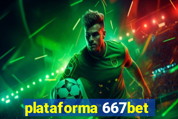 plataforma 667bet