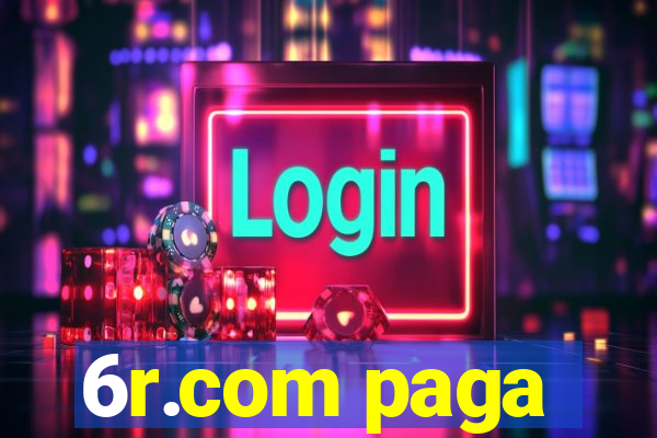 6r.com paga