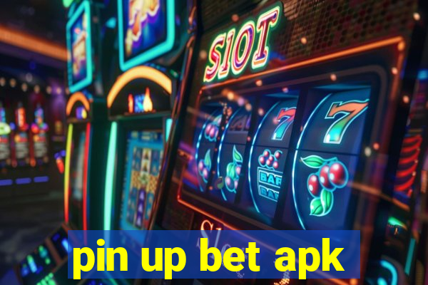 pin up bet apk