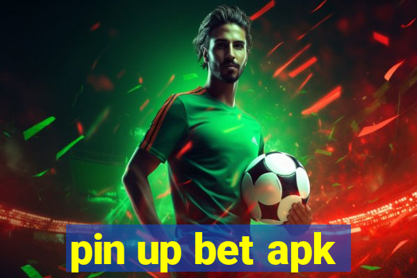 pin up bet apk