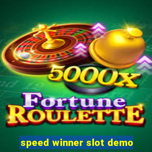 speed winner slot demo