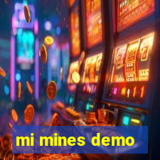 mi mines demo