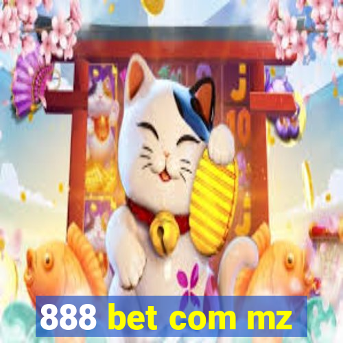 888 bet com mz