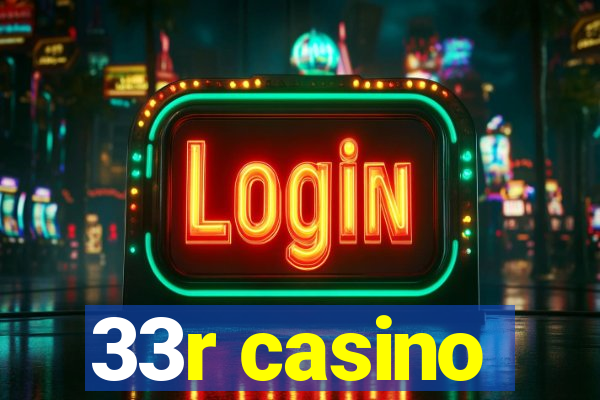 33r casino