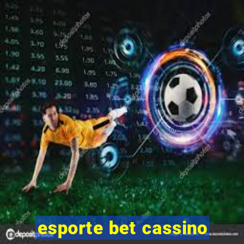 esporte bet cassino