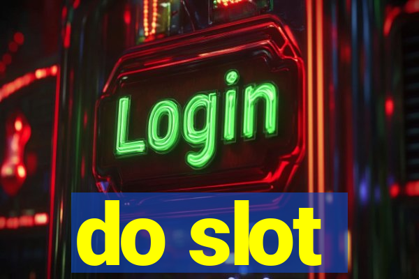 do slot