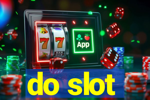 do slot